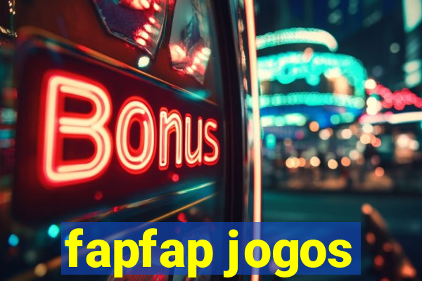 fapfap jogos