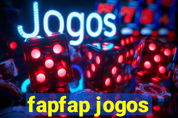 fapfap jogos