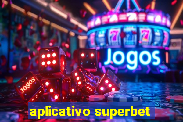 aplicativo superbet