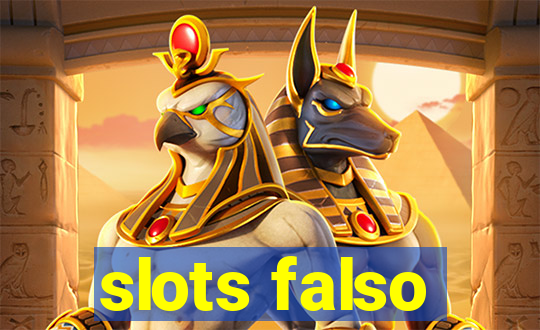 slots falso