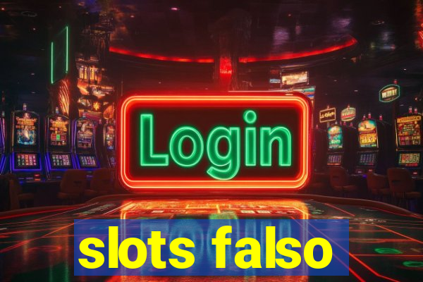 slots falso