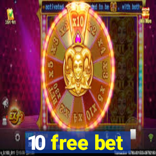 10 free bet