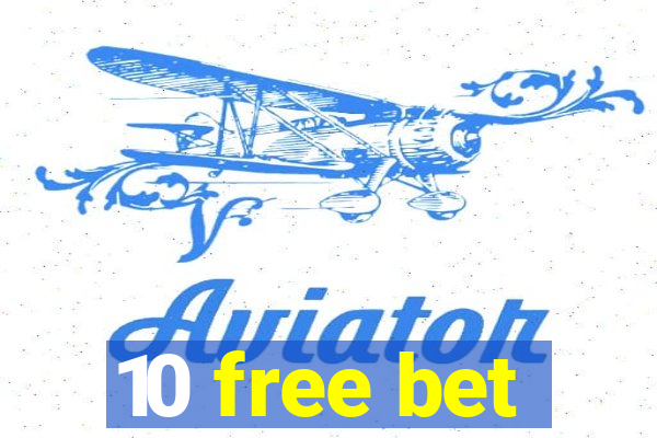 10 free bet