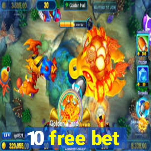 10 free bet