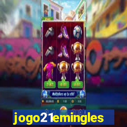 jogo21emingles