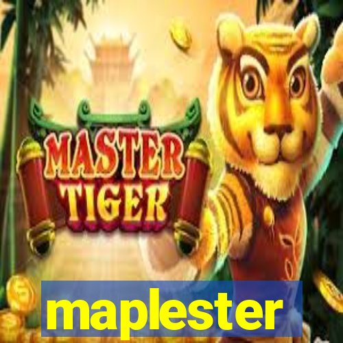 maplester