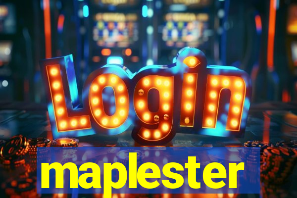 maplester