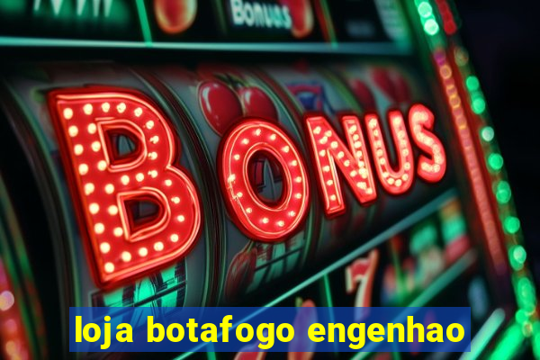 loja botafogo engenhao