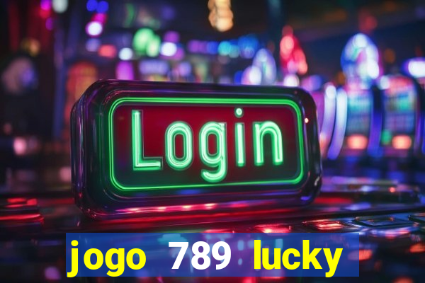 jogo 789 lucky paga mesmo