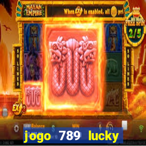 jogo 789 lucky paga mesmo