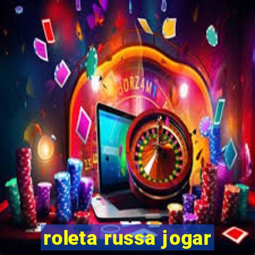 roleta russa jogar