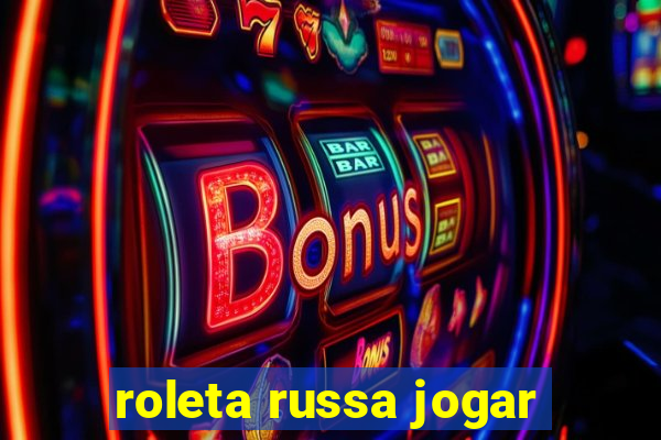 roleta russa jogar