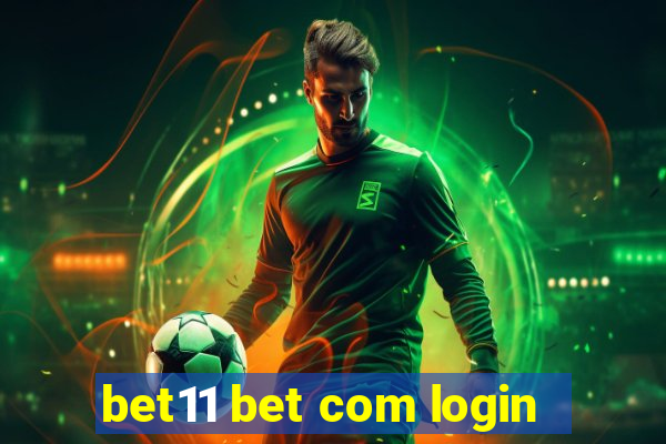 bet11 bet com login