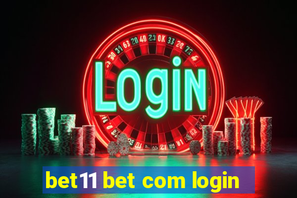 bet11 bet com login