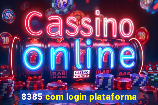 8385 com login plataforma