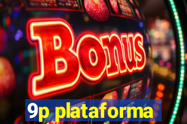 9p plataforma