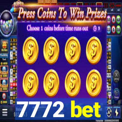 7772 bet