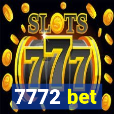 7772 bet