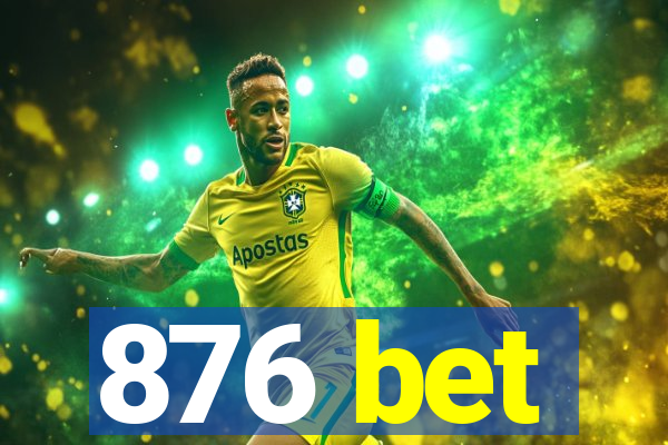 876 bet