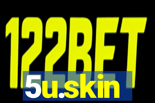 5u.skin