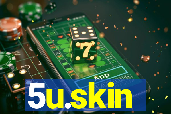 5u.skin