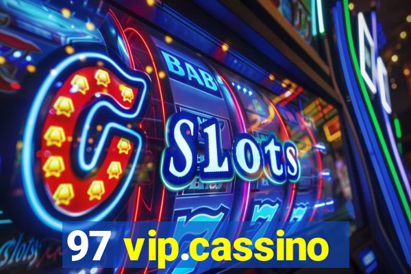 97 vip.cassino