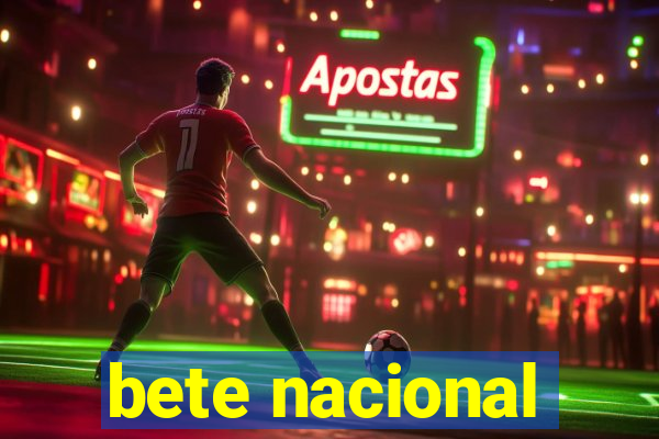 bete nacional