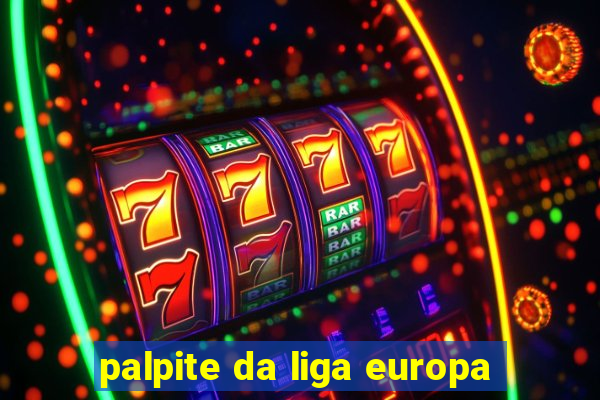 palpite da liga europa