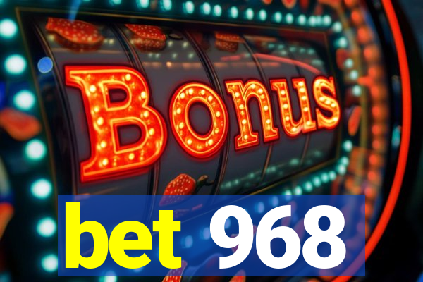 bet 968