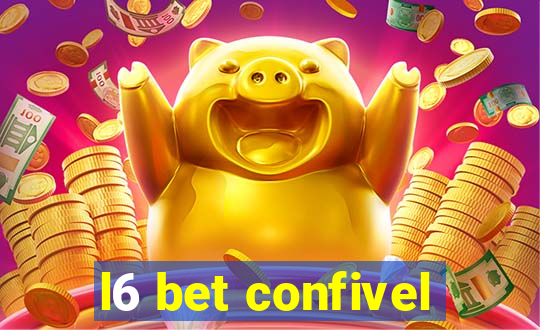 l6 bet confivel