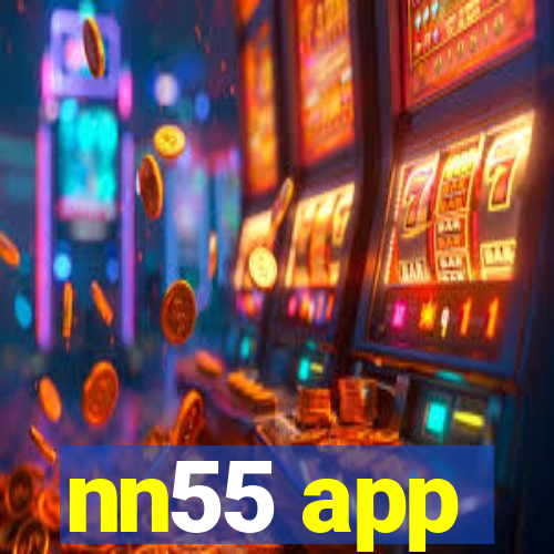 nn55 app