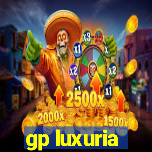 gp luxuria