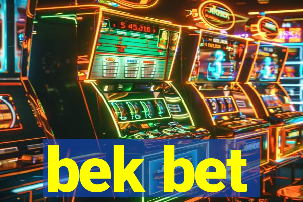 bek bet