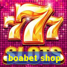 boabet shop