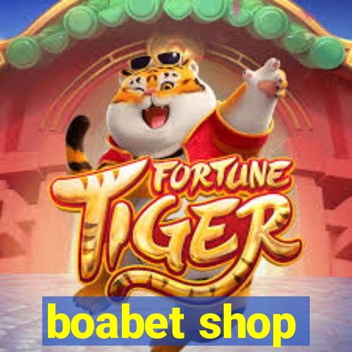 boabet shop