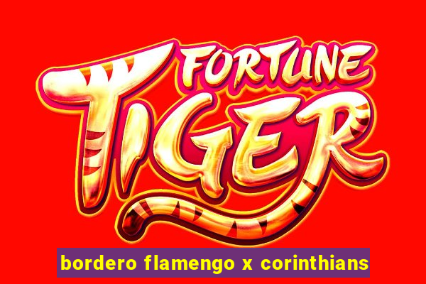 bordero flamengo x corinthians