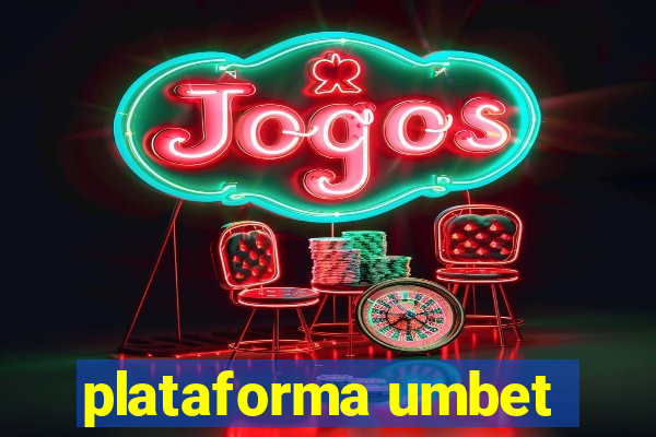 plataforma umbet