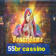 55br cassino