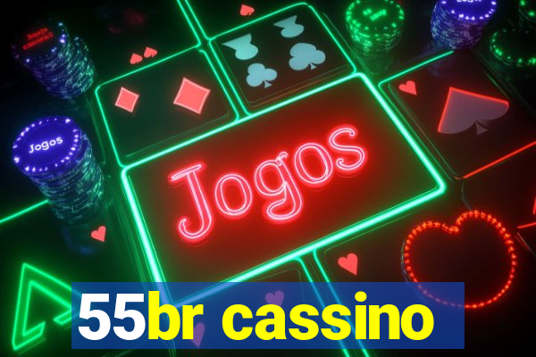 55br cassino