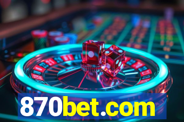 870bet.com