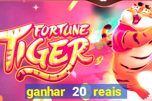 ganhar 20 reais agora no pix 2023