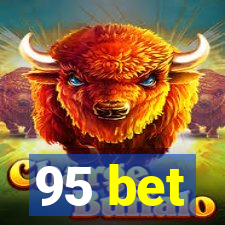 95 bet