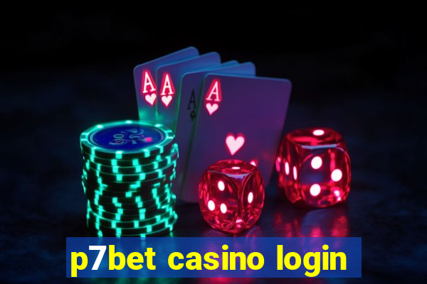 p7bet casino login