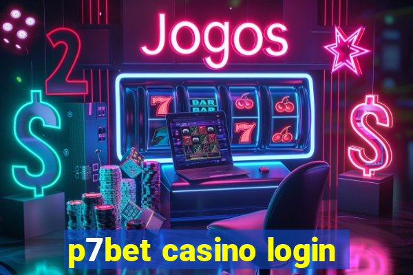 p7bet casino login