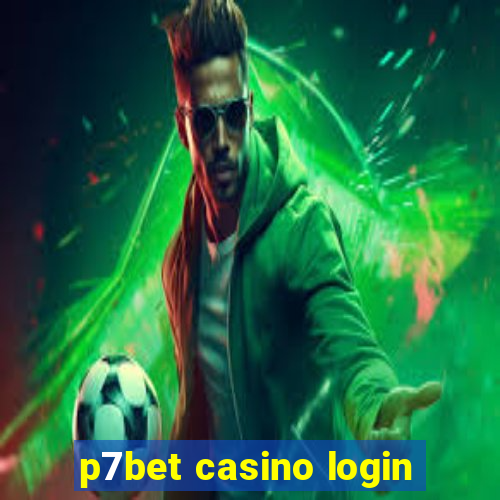 p7bet casino login