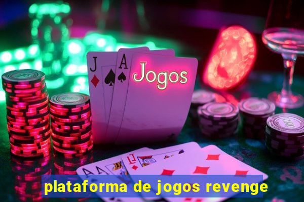 plataforma de jogos revenge