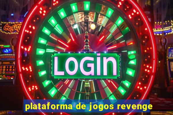 plataforma de jogos revenge