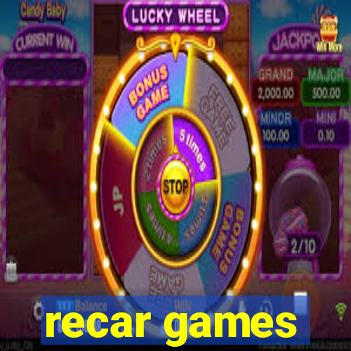 recar games