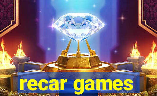 recar games