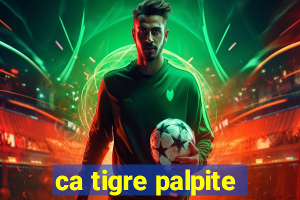 ca tigre palpite